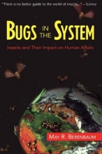 Cover art for Bugs In The System: Insects And Their Impact On Human Affairs (Helix Books)