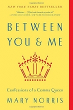 Cover art for Between You & Me: Confessions of a Comma Queen