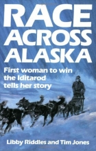 Cover art for Race Across Alaska: First Woman to Win the Iditarod Tells Her Story