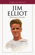 Cover art for Jim Elliot (1927-1956) (Heroes of the Faith)