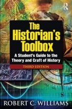Cover art for The Historian's Toolbox: A Student's Guide to the Theory and Craft of History