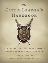 Cover art for The Guild Leader's Handbook: Strategies and Guidance from a Battle-Scarred MMO Veteran