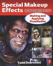 Cover art for Special Makeup Effects for Stage and Screen: Making and Applying Prosthetics