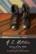 Cover art for The Boyhood Memoirs of A. E. Hotchner: King of the Hill and Looking for Miracles