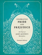 Cover art for Celebrating Pride and Prejudice: 200 Years of Jane Austen's Masterpiece