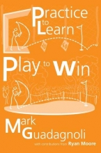 Cover art for Practice to Learn, Play to Win
