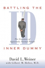 Cover art for Battling the Inner Dummy: The Craziness of Apparently Normal People