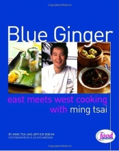 Cover art for Blue Ginger: East Meets West Cooking with Ming Tsai