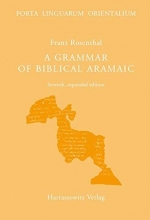 Cover art for A Grammar of Biblical Aramaic: With an Index of Biblical Citations Compiled by Daniel M. Gurtner (Porta Linguarum Orientalium)