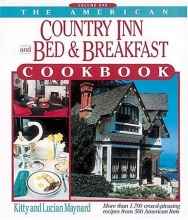 Cover art for The American Country Inn and Bed & Breakfast Cookbook, Vol. 1: More than 1,700 Crowd-Pleasing Recipes from 500 American Inns