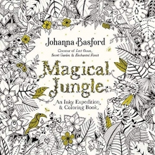 Cover art for Magical Jungle: An Inky Expedition and Coloring Book for Adults