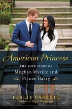 Cover art for American Princess: The Love Story of Meghan Markle and Prince Harry