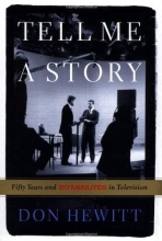 Cover art for Tell Me a Story: Fifty Years and 60 Minutes in Television