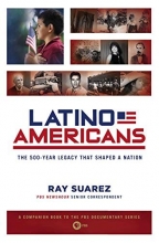 Cover art for Latino Americans: The 500-Year Legacy That Shaped a Nation