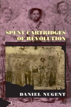 Cover art for Spent Cartridges of Revolution: An Anthropological History of Namiquipa, Chihuahua