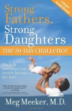 Cover art for Strong Fathers, Strong Daughters: The 30-Day Challenge