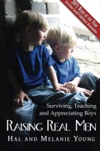Cover art for Raising Real Men: Surviving, Teaching and Appreciating Boys