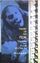 Cover art for Theory of the Film: Character and Growth of a New Art