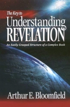 Cover art for The Key to Understanding Revelation: An Easily Grasped Structure of a Complex Book