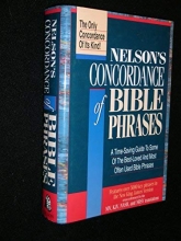 Cover art for Nelson's Concordance of Bible Phrases/a Time-Saving Guide to the Best-Loved and Most Often Used Bible Phrases