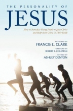 Cover art for The Personality of Jesus: How to Introduce Young People to Jesus Christ and Help them Grow in Their Faith