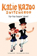 Cover art for Tip-Top Tappin' Mom! #31 (Katie Kazoo, Switcheroo)