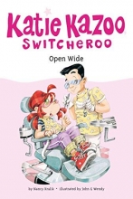 Cover art for Open Wide (Katie Kazoo, Switcheroo, No. 23)