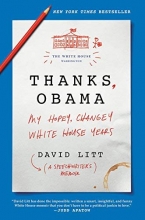 Cover art for Thanks, Obama: My Hopey, Changey White House Years