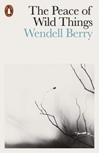 Cover art for The Peace of Wild Things: And Other Poems