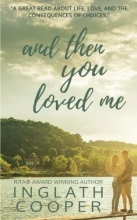 Cover art for And Then You Loved Me