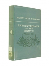 Cover art for presbyterians in the south 1607-1861 ( volume ONE ONLY )