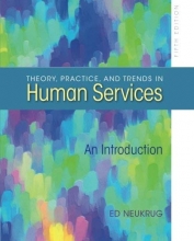 Cover art for Theory, Practice, and Trends in Human Services (HSE 210 Human Services Issues)
