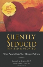 Cover art for Silently Seduced: When Parents Make Their Children Partners