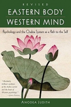 Cover art for Eastern Body, Western Mind: Psychology and the Chakra System As a Path to the Self