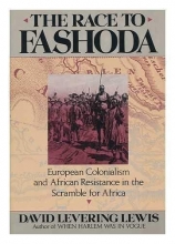 Cover art for The Race to Fashoda: European Colonialism and African Resistance in the Scramble for Africa