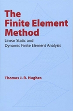 Cover art for The Finite Element Method: Linear Static and Dynamic Finite Element Analysis (Dover Civil and Mechanical Engineering)