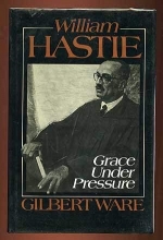 Cover art for William Hastie: Grace Under Pressure