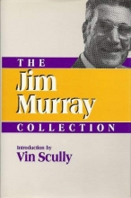 Cover art for The Jim Murray Collection (Contemporary Sportswriters Series)
