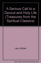 Cover art for A Serious Call to a Devout and Holy Life (Treasures Form the Spiritual Classics Series)