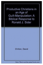 Cover art for Productive Christians in an Age of Guilt Manipulators: A Biblical Response to Ronald J. Sider