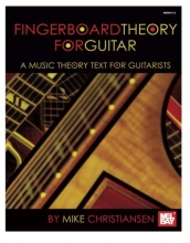 Cover art for Mel Bay Fingerboard Theory for Guitar A Music Theory Text for Guitarists