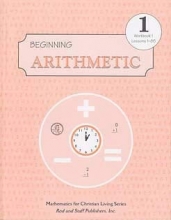 Cover art for Beginning Arithmetic grade 1 Workbook 1 Lessons 1-85
