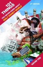 Cover art for 101 Things You Never Knew About Walt Disney World
