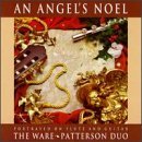 Cover art for An Angel's Noel: Portrayed on Flute and Guitar - The Ware*Patterson Duo