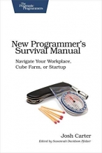 Cover art for New Programmer's Survival Manual: Navigate Your Workplace, Cube Farm, or Startup (Pragmatic Programmers)