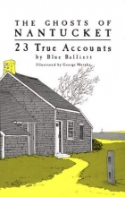 Cover art for The Ghosts of Nantucket: 23 True Accounts