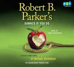 Cover art for Robert B. Parker's Damned If You Do: A Jesse Stone Novel