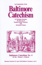 Cover art for An Explanation of the Baltimore Catechism of Christian Doctrine: For the Use of Sunday-School Teachers and Advanced Classes