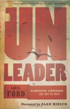 Cover art for UnLeader: Reimagining Leadership.and Why We Must