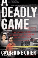 Cover art for A Deadly Game: The Untold Story of the Scott Peterson Investigation